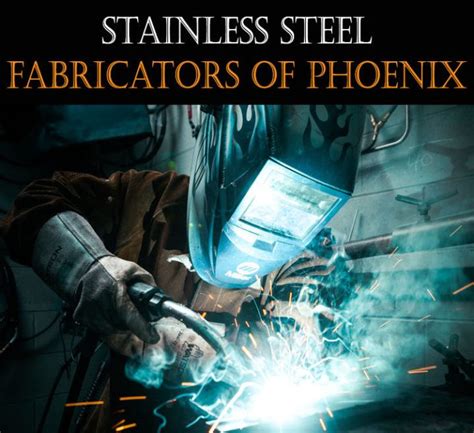 pheonix metal fabrication|stainless steel fabricators phoenix.